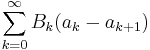  \sum_{k=0}^\infty B_k(a_k - a_{k%2B1})