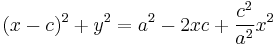 (x-c)^2%2By^2 = a^2 - 2xc %2B {c^2 \over a^2}x^2