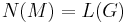 N(M)=L(G)