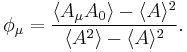  \phi_{\mu} = \frac{ \langle A_{\mu}A_{0} \rangle - \langle A \rangle^{2} }{ \langle A^{2} \rangle - \langle A \rangle^{2}}.