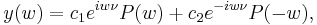 y(w) =c_1 e^{i w \nu}P(w)%2B c_2e^{-i w \nu}P(-w), \,