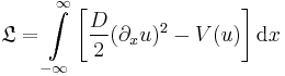  \mathfrak L=\int\limits_{-\infty}^\infty\left[\frac
D2(\partial_xu)^2-V(u)\right]\text{d}x
 