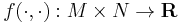 f(\cdot,\cdot):M\times N\to\mathbf{R}