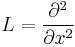  L=\frac{\partial^2}{\partial x^2} 