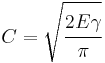 C = \sqrt{\cfrac{2E\gamma}{\pi}}