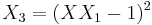 X_3 = (XX_1-1)^2 \, 