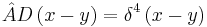 
\hat A D\left ( x - y \right ) = \delta^4 \left ( x - y \right )
