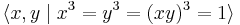  \langle x, y \mid x^3 = y^3 = (xy)^3 = 1 \rangle 