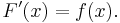 F'(x) = f(x).