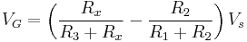 V_G = \left({{R_x}\over{R_3 %2B R_x}} - {{R_2}\over{R_1 %2B R_2}}\right)V_s