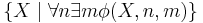 \{X \mid \forall n \exists m \phi(X,n,m)\}