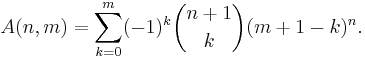 A(n,m)=\sum_{k=0}^{m}(-1)^k \binom{n%2B1}{k} (m%2B1-k)^n.