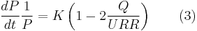 \frac{dP}{dt}\frac{1}{P}=K\left(1 - 2\frac{Q}{URR}\right) \qquad \mbox{(3)} \!