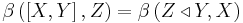  \beta \left(\left[X,Y\right],Z\right)=\beta \left(Z \triangleleft Y,X \right) 