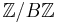 \mathbb{Z}/B\mathbb{Z}