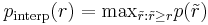 p_\operatorname{interp}(r) = \operatorname{max}_{\tilde{r}:\tilde{r} \geq r} p(\tilde{r})