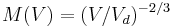 M(V) = (V/V_d)^{-2/3}