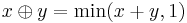 x \oplus y = \min(x%2By,1)