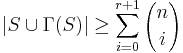 |S\cup\Gamma(S)|\geq \sum_{i=0}^{r%2B1}{n\choose i}