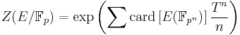 Z(E/{\mathbb F}_p) = \exp \left(\sum \mathrm{card} \left[E({\mathbb F}_{p^n})\right]\frac{T^n}{n}\right)