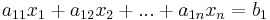 a_{11}x_1 %2B a_{12}x_2 %2B ... %2B a_{1n}x_n = b_1 \,