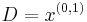 D=x^{(0,1)}