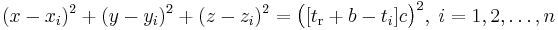 (x-x_i)^2 %2B (y-y_i)^2 %2B (z-z_i)^2 = \bigl([ t_\text{r} %2B b - t_i]c\bigr)^2, \; i=1,2,\dots,n