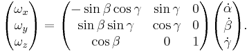 
\begin{pmatrix}
\omega_x \\
\omega_y \\
\omega_z \\
\end{pmatrix}
= 
\begin{pmatrix}
-\sin\beta\cos\gamma & \sin\gamma & 0 \\
 \sin\beta\sin\gamma & \cos\gamma & 0 \\
    \cos\beta        &        0   & 1 \\
\end{pmatrix}
\begin{pmatrix}
\dot{\alpha} \\
\dot{\beta} \\
\dot{\gamma} \\
\end{pmatrix}.
