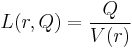 L(r,Q)=\frac{Q}{V(r)}