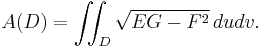  A(D) = \iint_D \sqrt{EG-F^2}\, du dv.