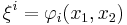 \xi^i = \varphi_i(x_1, x_2)