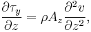 \frac{\partial \tau_y}{\partial z} = \rho A_z \frac{\partial^2 v}{\partial z^2},\,\!