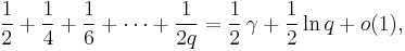 {1 \over 2} %2B {1 \over 4} %2B {1 \over 6} %2B \cdots %2B {1 \over 2 q} = {1 \over 2} \, \gamma %2B {1 \over 2} \ln q %2B o(1),