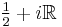 \tfrac{1}{2}%2Bi\mathbb{R}