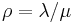 \rho = \lambda / \mu