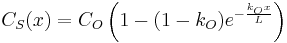 C_S (x) = C_O \left ( 1 - (1 - k_O) e^{- \frac{k_O x}{L} } \right )