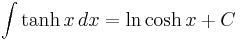 \int \tanh x \, dx = \ln \cosh x %2B C