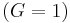 (G=1)