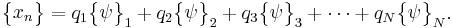 \begin{Bmatrix} x_n \end{Bmatrix}= q_1\begin{Bmatrix} \psi \end{Bmatrix}_1  %2Bq_2\begin{Bmatrix} \psi \end{Bmatrix}_2  %2Bq_3\begin{Bmatrix} \psi \end{Bmatrix}_3 %2B\cdots %2B  q_N\begin{Bmatrix} \psi \end{Bmatrix}_N.