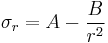  \sigma_r = A - \dfrac{B}{r^2} \ 