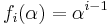 f_i(\alpha)=\alpha^{i-1}