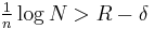 \textstyle \frac{1}{n}\log N > R - \delta