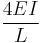 \frac{4EI}{L}