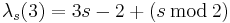 \lambda_s(3)=3s-2%2B(s\, \bmod \, 2)