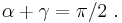  \alpha %2B \gamma = \pi /2 \ . 