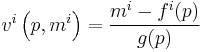  v^i \left (p,m^i \right ) = \frac {m^i-f^i(p)}{g(p)} 