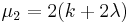 \mu_2=2(k%2B2\lambda)\,