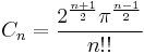 C_n = \frac{2^\frac{n%2B1}{2} \pi^\frac{n-1}{2}}{n!!}