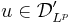 u\in \mathcal{D}'_{L^p}