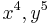 \displaystyle{x^4, y^5}